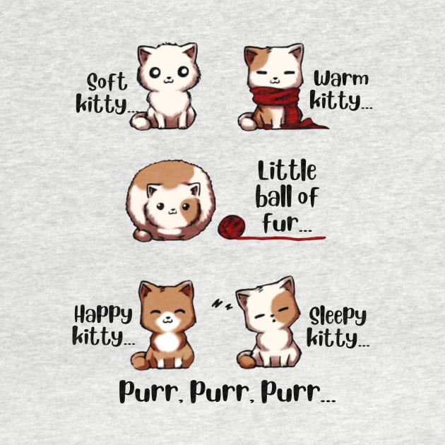 Happy Kitty Sleepy Kitty Purr Purr Purr T shirt For Cat Lovers by Kaileymahoney